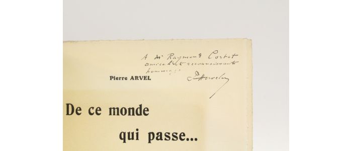 ARVEL : De ce monde qui passe... - Libro autografato, Prima edizione - Edition-Originale.com