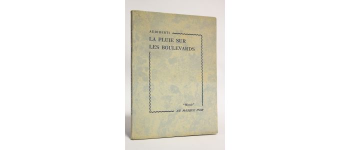 AUDIBERTI : La pluie sur les boulevards - Erste Ausgabe - Edition-Originale.com