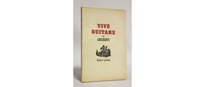 AUDIBERTI : Vive guitare - First edition - Edition-Originale.com