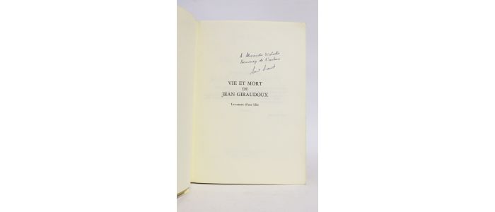 AUREL : Vie et mort de Jean Giraudoux - Signiert, Erste Ausgabe - Edition-Originale.com
