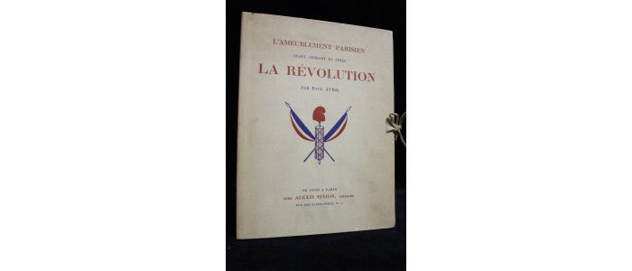 AVRIL : L'ameublement parisien avant, pendant et après la Révolution - Prima edizione - Edition-Originale.com