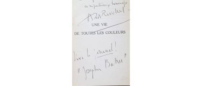 BAKER : Une vie de toutes les couleurs - Souvenirs présentés par André Rivollet - Signed book, First edition - Edition-Originale.com