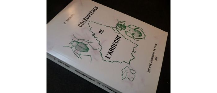 BALAZUC : Coléoptères de l'Ardèche - Signed book, First edition - Edition-Originale.com