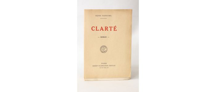 BARBUSSE : Clarté - Prima edizione - Edition-Originale.com