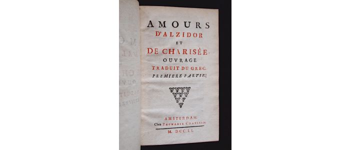BARET : Amours d'Alzidor et de Charisée, ouvrage traduit du grec - Edition Originale - Edition-Originale.com