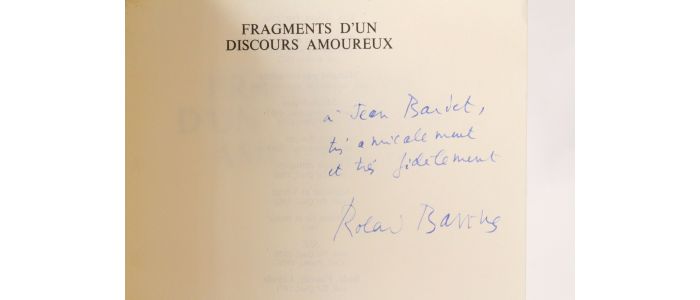 BARTHES : Fragments d'un discours amoureux - Libro autografato, Prima edizione - Edition-Originale.com