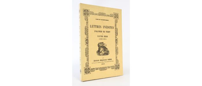 BARTHOU : Lettres inédites d'Alfred de Vigny à Victor Hugo (1820-1831) - Edition Originale - Edition-Originale.com