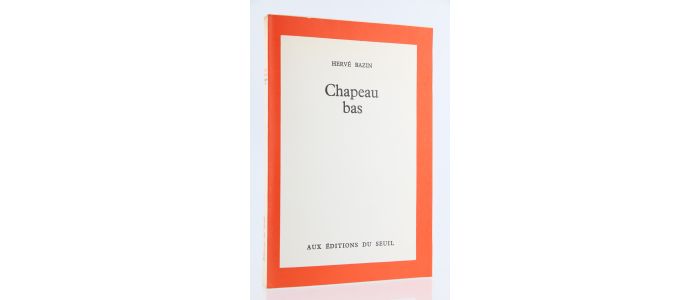 BAZIN : Chapeau bas - Erste Ausgabe - Edition-Originale.com