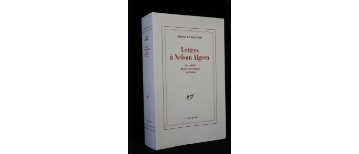 BEAUVOIR : Lettres à Nelson Algren. Un amour transatlantique 1947-1964 - Erste Ausgabe - Edition-Originale.com