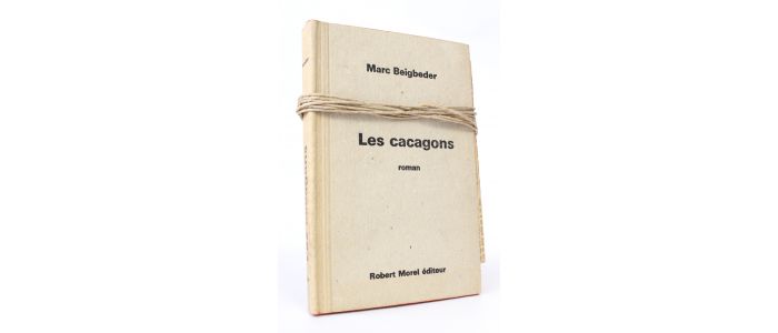BEIGBEDER : Les cacagons - Edition Originale - Edition-Originale.com