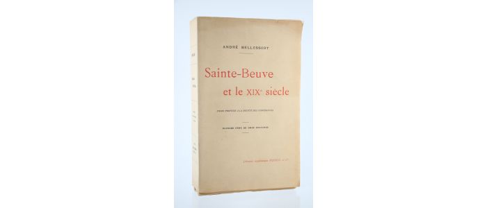 BELLESSORT : Sainte-Beuve et le XIXème siècle - Erste Ausgabe - Edition-Originale.com
