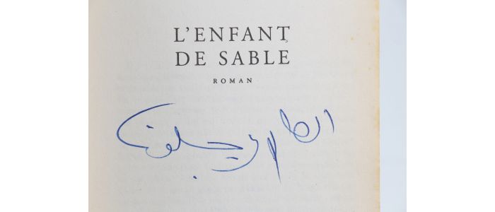 BEN JELLOUN : L'enfant de sable - Autographe - Edition-Originale.com