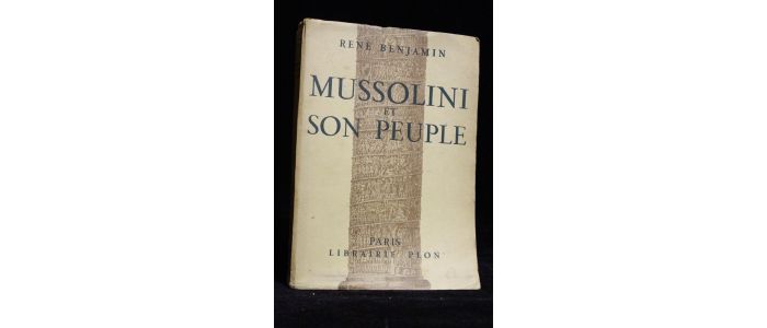 BENJAMIN : Mussolini et son peuple - Autographe, Edition Originale - Edition-Originale.com
