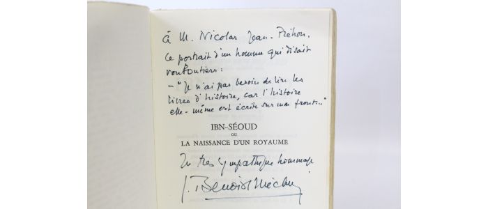 BENOIST-MECHIN : Ibn-Séoud ou la naissance d'un royaume  - Autographe - Edition-Originale.com