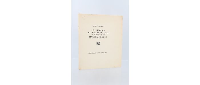 BENOIST-MECHIN : La musique et l'immortalité dans l'oeuvre de Marcel Proust - Edition Originale - Edition-Originale.com