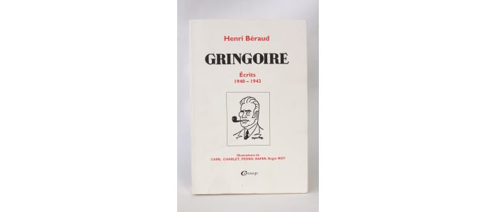 BERAUD : Gringoire III, Ecrits 1940-1943 - Prima edizione - Edition-Originale.com
