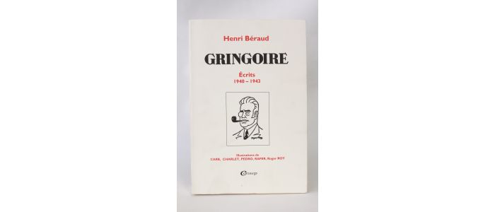 BERAUD : Gringoire III, Ecrits 1940-1943 - Erste Ausgabe - Edition-Originale.com