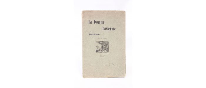 BERAUD : La bonne taverne. Mythistoire du vieux Lyon - Prima edizione - Edition-Originale.com
