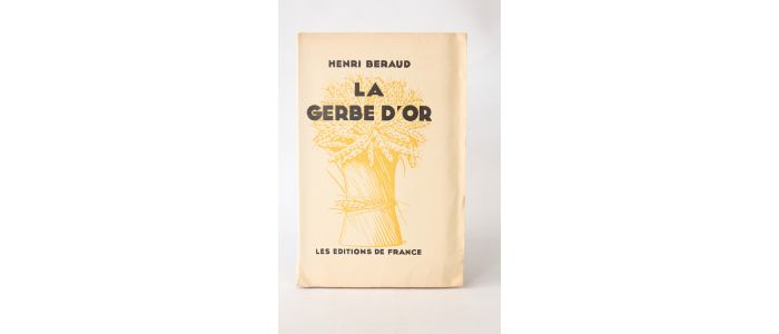 BERAUD : La gerbe d'or - Prima edizione - Edition-Originale.com