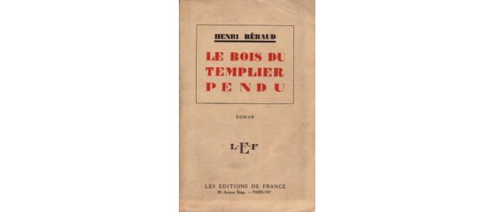 BERAUD : Le bois du templier pendu - Prima edizione - Edition-Originale.com