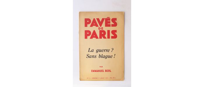 BERL : La guerre ? sans blague ! - In Pavés de Paris N°3 - Prima edizione - Edition-Originale.com