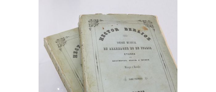 BERLIOZ : Voyage musical en Allemagne et en Italie - Etudes sur Beethoven, Glück & Weber - Erste Ausgabe - Edition-Originale.com