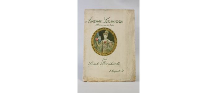 BERNHARDT : Adrienne Lecouvreur - Edition Originale - Edition-Originale.com