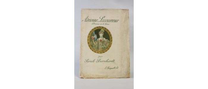 BERNHARDT : Adrienne Lecouvreur - Prima edizione - Edition-Originale.com