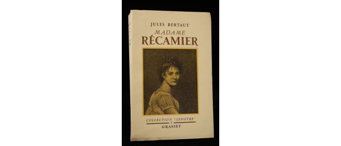 BERTAUT : Madame Récamier - Erste Ausgabe - Edition-Originale.com