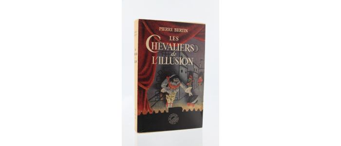 BERTIN : Les Chevaliers de l'Illusion - First edition - Edition-Originale.com