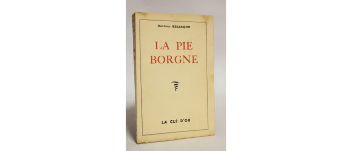 BESANCON : La pie borgne - Edition Originale - Edition-Originale.com