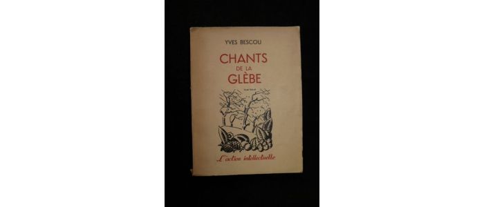 BESCOU : Chants de la glèbe - Signed book, First edition - Edition-Originale.com