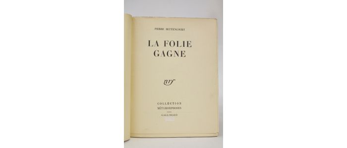 BETTENCOURT : La folie gagne - First edition - Edition-Originale.com