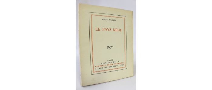 BEUCLER : Le pays neuf - Edition Originale - Edition-Originale.com