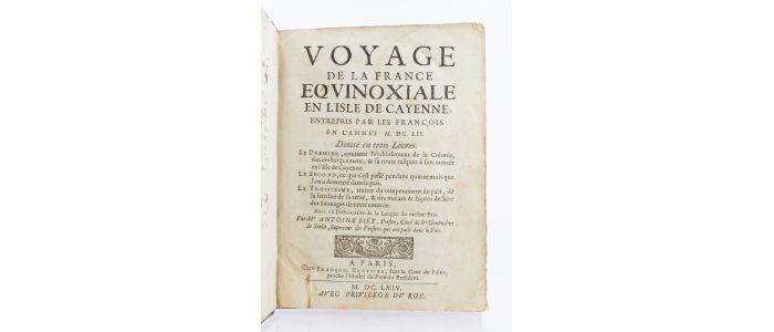 BIET : Voyage de la France equinoxiale en l'isle de Cayenne, entrepris par les François en l'année MDCLII - Erste Ausgabe - Edition-Originale.com