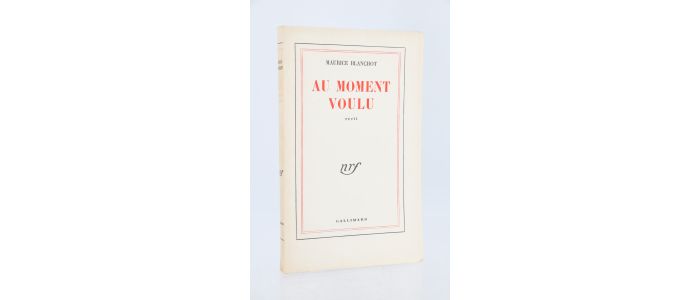 BLANCHOT : Au moment voulu - Edition Originale - Edition-Originale.com