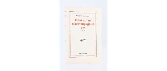 BLANCHOT : Celui qui ne m'accompagnait pas - Prima edizione - Edition-Originale.com