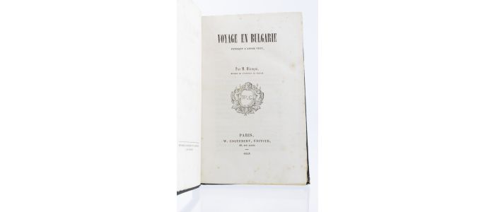 BLANQUI : Voyage en Bulgarie pendant l'année 1841 - Prima edizione - Edition-Originale.com