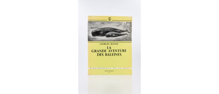 BLOND : La grande Aventure des Baleines - First edition - Edition-Originale.com