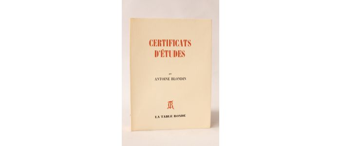 BLONDIN : Certificats d'études - Edition Originale - Edition-Originale.com