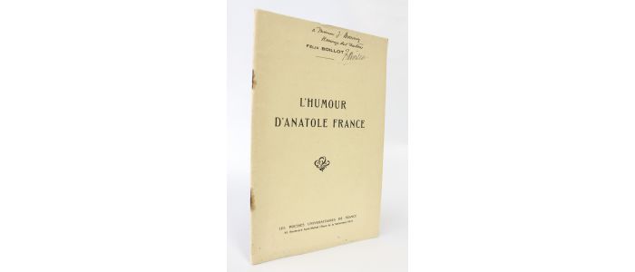 BOILLOT : L'humour d'Anatole France - Autographe, Edition Originale - Edition-Originale.com