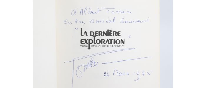 BOMBARD : La dernière exploration - Voyage dans un monde qui se meurt - Signiert, Erste Ausgabe - Edition-Originale.com