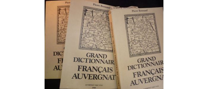 BONNAUD : Grand dictionnaire Français Auvergnat - First edition - Edition-Originale.com