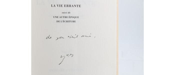 BONNEFOY : La Vie errante suivi de Une autre époque de l'écriture - Autographe, Edition Originale - Edition-Originale.com