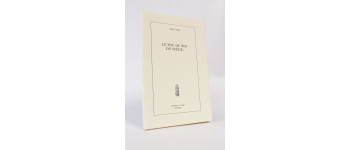 BOREL : Le fou du roi de Suède - First edition - Edition-Originale.com