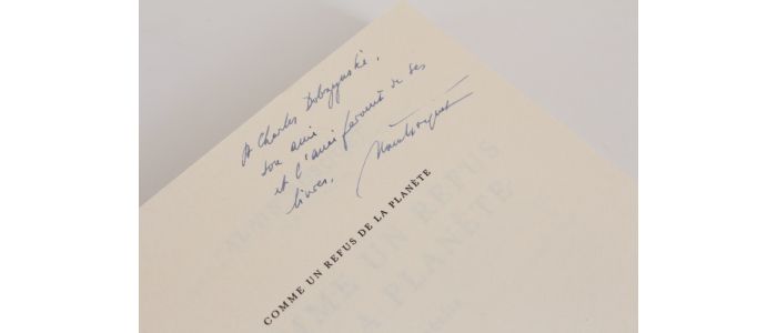 BOSQUET : Comme un refus de la planète - Autographe, Edition Originale - Edition-Originale.com