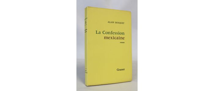 BOSQUET : La confession mexicaine - Edition Originale - Edition-Originale.com