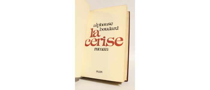 BOUDARD : La cerise - Autographe, Edition Originale - Edition-Originale.com