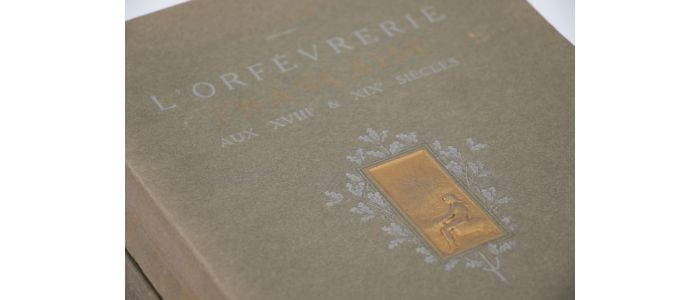 BOUILHET : L'orfèvrerie française aux XVIIIe & XIXe siècles - First edition - Edition-Originale.com