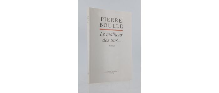 BOULLE : Le Malheur des Uns... - Edition Originale - Edition-Originale.com